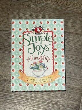 Gooseberry Patch "Simple Joys of Friendship" Decorative Cook Book